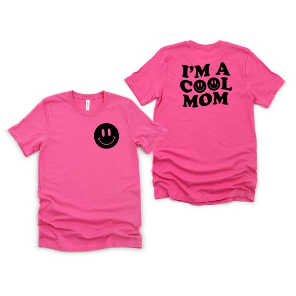 I'm A Cool Mom Smiley Face Front & Back Tee (more colors)