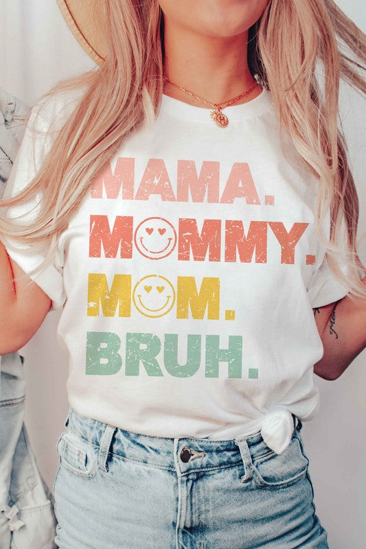 MAMA MOMMY MOM BRUH GRAPHIC TEE (more colors)